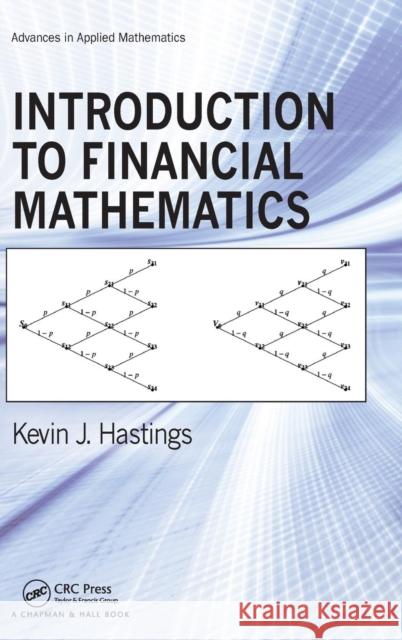 Introduction to Financial Mathematics Kevin J. Hastings   9781498723909 Taylor and Francis