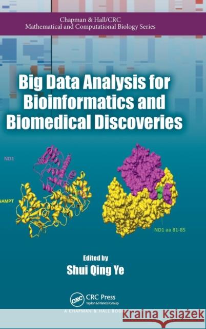 Big Data Analysis for Bioinformatics and Biomedical Discoveries Shui Qing Ye 9781498724524 CRC Press