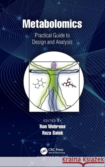 Metabolomics: Practical Guide to Design and Analysis Ron Wehrens Reza M. Salek 9781498725262 CRC Press