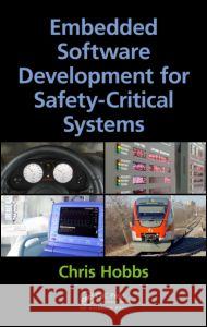 Embedded Software Development for Safety-Critical Systems Chris Hobbs 9781498726702 Taylor & Francis