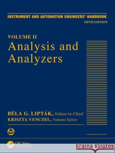 Analysis and Analyzers: Volume II Bela G. Liptak Kriszta Venczel  9781498727686 Taylor and Francis