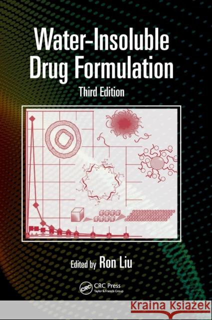 Water-Insoluble Drug Formulation Ron Liu 9781498729413 CRC Press