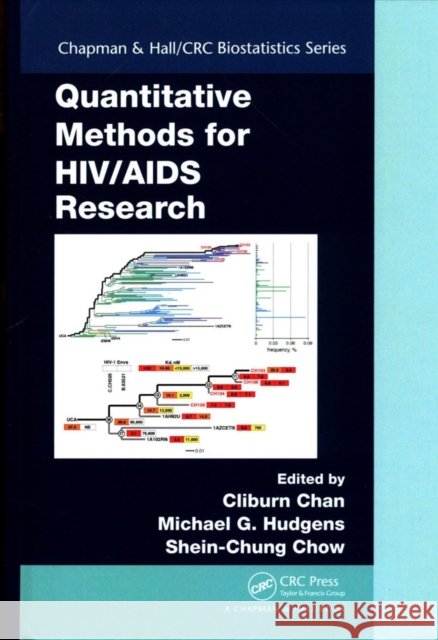 Quantitative Methods for Hiv/AIDS Research Cliburn Chan Michael G. Hudgens Shein-Chung Chow 9781498734233