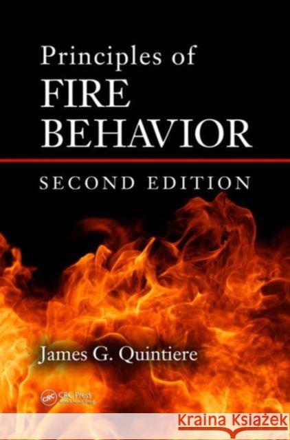 Principles of Fire Behavior James G. Quintiere 9781498735629 CRC Press