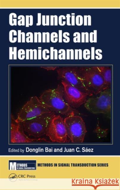 Gap Junction Channels and Hemichannels Donglin Bai Juan C. Saez 9781498738620 CRC Press