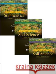 Encyclopedia of Soil Science Rattan Lal 9781498738903 CRC Press