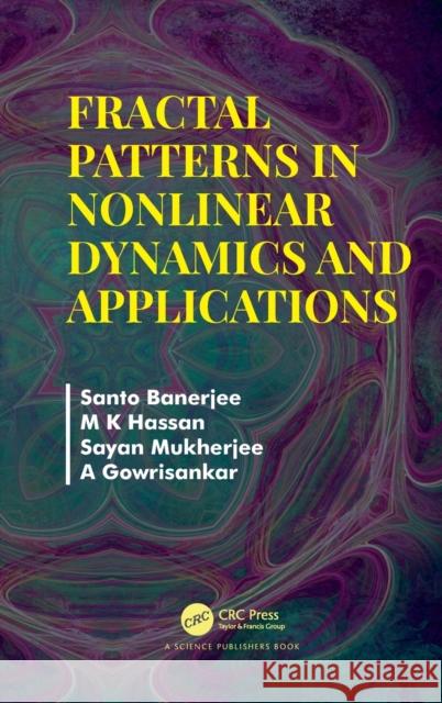 Fractal Patterns in Nonlinear Dynamics and Applications Banerjee, Santo 9781498741354 CRC Press
