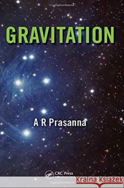 Gravitation A. R. Prasanna 9781498746649 CRC Press