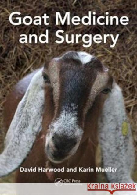 Goat Medicine and Surgery David Harwood Karin Mueller 9781498748636 CRC Press