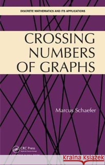 Crossing Numbers of Graphs Marcus Schaefer 9781498750493 CRC Press