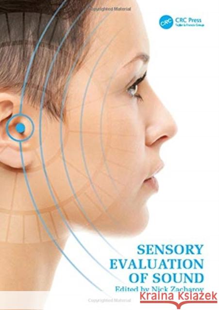 Sensory Evaluation of Sound Nick Zacharov 9781498751360 CRC Press