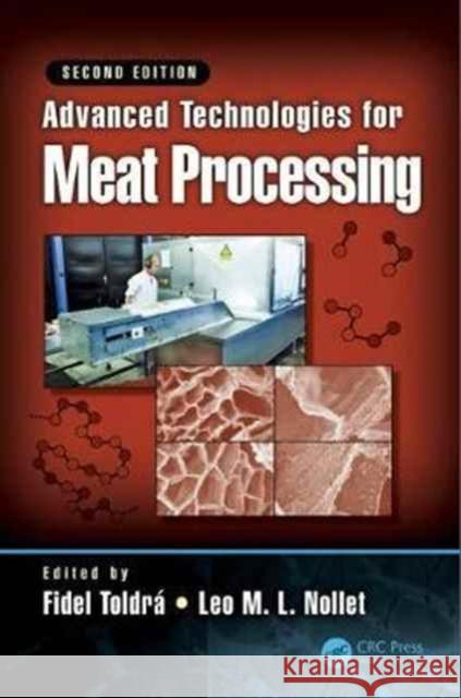 Advanced Technologies for Meat Processing Fidel Toldraa Leo M. L. Nollet 9781498754590 CRC Press