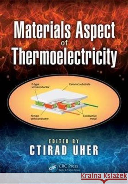 Materials Aspect of Thermoelectricity Ctirad Uher 9781498754903