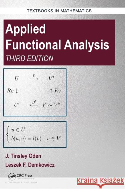 Applied Functional Analysis J. Tinsley Oden Leszek Demkowicz 9781498761147 CRC Press