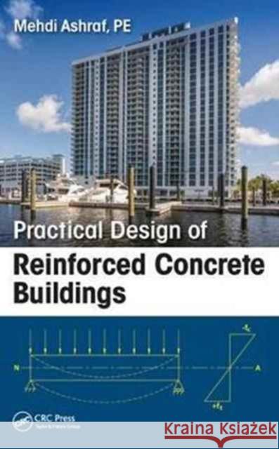 Practical Design of Reinforced Concrete Buildings Syed Mehd 9781498765701