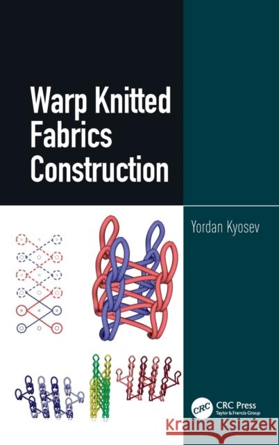 Warp Knitted Fabrics Construction Yordan Kyosev 9781498780162