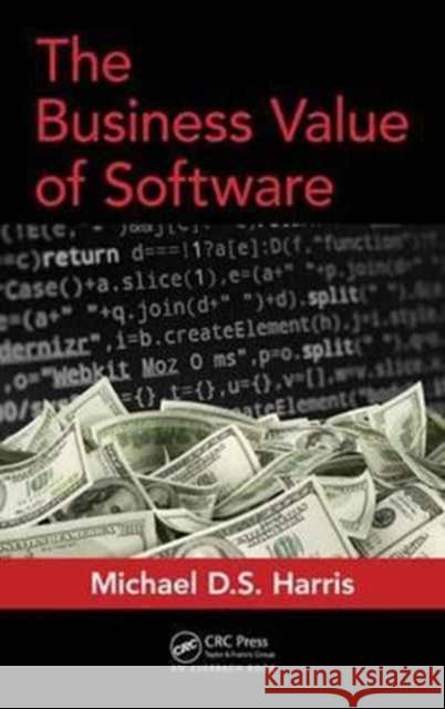 The Business Value of Software Michael Harris 9781498782869 Auerbach Publications