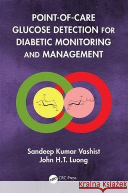 Point-Of-Care Glucose Detection for Diabetic Monitoring and Management Sandeep Kumar Vashist John H. T. Luong 9781498788755 CRC Press