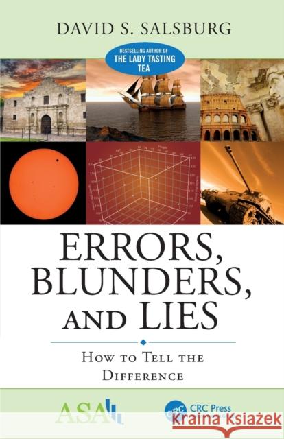 Errors, Blunders, and Lies: How to Tell the Difference David Salsburg 9781498795784