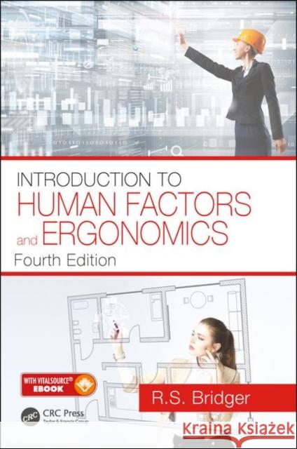 Introduction to Human Factors and Ergonomics Bridger, Robert 9781498795944 CRC Press