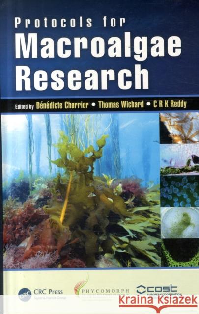 Protocols for Macroalgae Research Benedicte Charrier Thomas Wichard C. R. K. Reddy 9781498796422 CRC Press