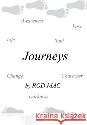 Journeys Rod Mac 9781499000504 Xlibris Corporation