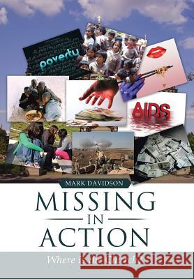 Missing in Action: Where Is the Church? Mark Davidson 9781499001297