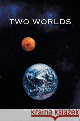Two Worlds Noeline Slowgrove 9781499005011