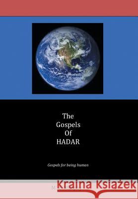 The Gospels of Hadar M. E. Murphy 9781499005776 Xlibris Corporation