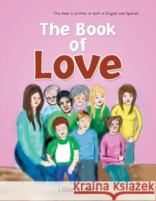 The Book of Love Lilian Lopez 9781499007138