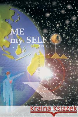 Me, My Self, and I Gianluca Boschi 9781499008050 Xlibris Corporation