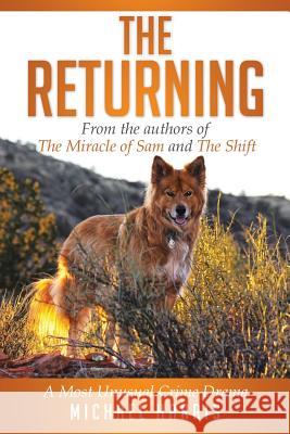 The Returning: A Most Unusual Crime Drama Michael Harris 9781499011456 Xlibris Corporation