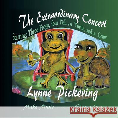 The Extraordinary Concert Lynne Pickering 9781499016239