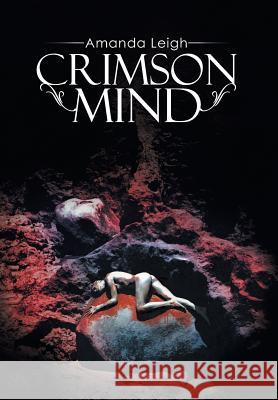 Crimson Mind Amanda Leigh 9781499021639