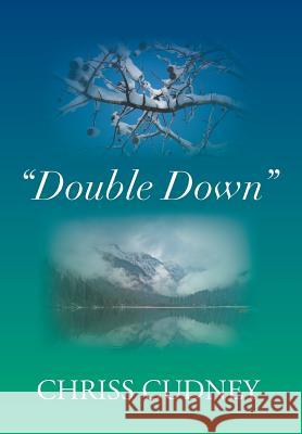 Double Down Chriss Cudney 9781499021974