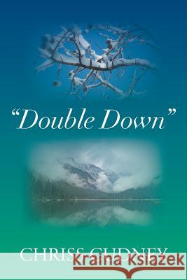 Double Down Chriss Cudney 9781499021981