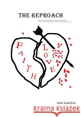 The Reproach Ana Lanclos 9781499029093 Xlibris Corporation