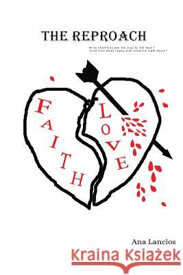 The Reproach Ana Lanclos 9781499029109 Xlibris Corporation