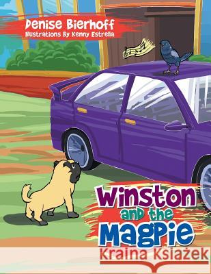 Winston and the Magpie Denise Bierhoff 9781499036275