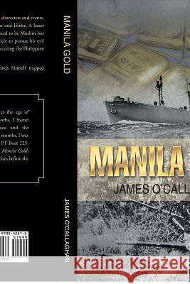 Manila Gold James O'Callaghan 9781499042573 Xlibris Corporation