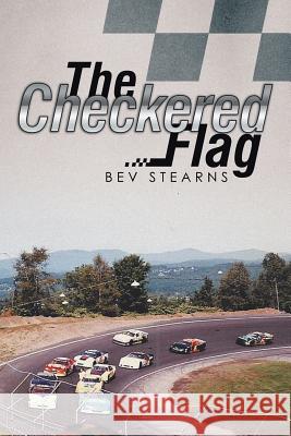 The Checkered Flag Bev Stearns 9781499043617