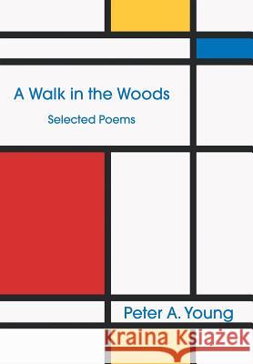 A Walk in the Woods Peter a. Young 9781499045420