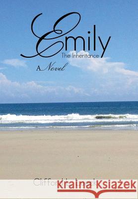 Emily: The Inheritance Clifford L. Lueck 9781499045789