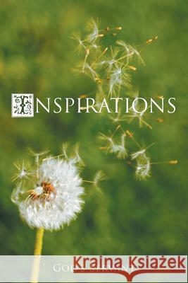 Inspirations God's Servant 9781499046502 Xlibris Corporation