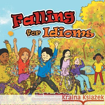 Falling for Idioms Lisa Velez-Batista 9781499046663