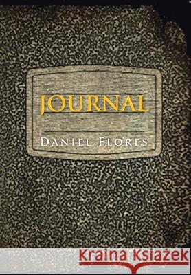 Journal Daniel Flores 9781499049398