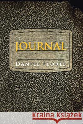 Journal Daniel Flores 9781499049404