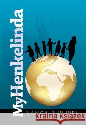 My Henkelinda Nancy Philippi 9781499051698 Xlibris Corporation