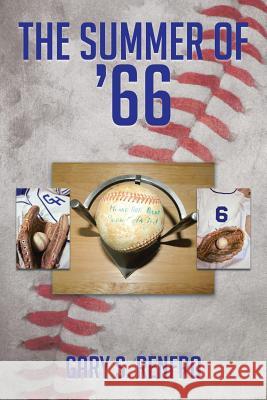 The Summer of '66 Gary S. Renfro 9781499058536
