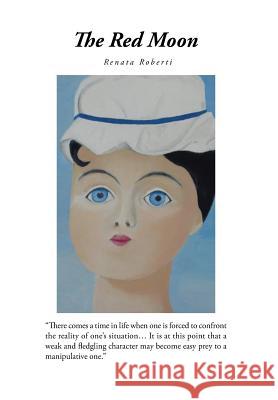 The Red Moon Renata Roberti 9781499060690
